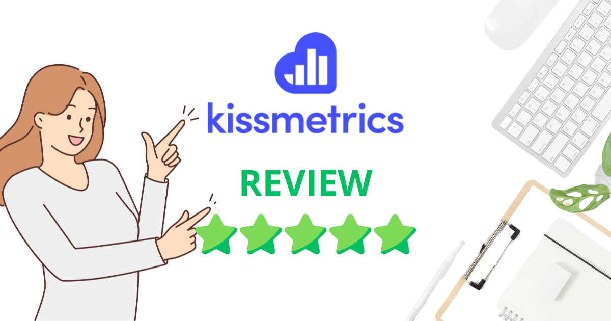 Read more about the article Kissmetrics là gì? Đánh giá công cụ phân tích website thay thế cho Google Analytics